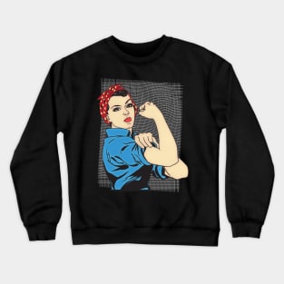 Rosie The Riveter Crewneck Sweatshirt